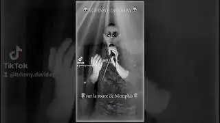 💀TOHNNY DAVIDAY💀 chante                                🎙sur le route de Memphis🎙