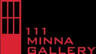 111 Minna Gallery Introduction