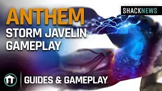 Anthem - Exclusive Storm Javelin Gameplay