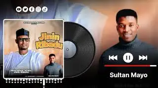 Sultan Mayo - Mustapha Atiku Ribadu || Official Audio 2025 ||