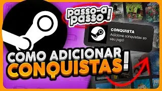 COMO ADICIONAR E TRADUZIR CONQUISTAS DO SEU JOGO NA STEAM [Passo-a-passo na Unity]
