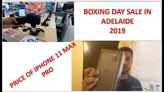 Boxing Day Sale 2019 in Adelaide and My New Iphone