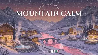 Bormio Hot Springs | Italian Instrumental Music &mdash; Alpine Baths Playlist
