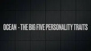 OCEAN (THE BIG FIVE) Personality Model