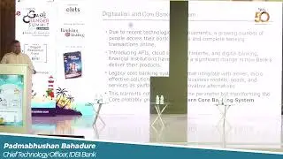 Core Banking in India: Padmabhushan Bahadure, Chief Technology Officer, IDBI Bank