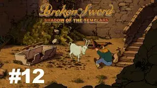 The guard goat - Broken Sword: Shadow of the Templars #12