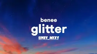 GLITTER-BENEE--MIXED BY UNES [THE ALCHEMIST]