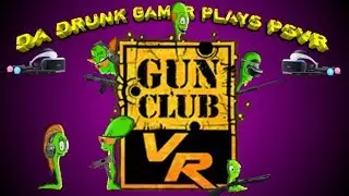 -PSVR- GUN CLUB VR Update 1.01 Gameplay (MOVE Controls)