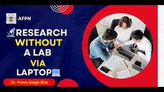 🔬💻Research without a Lab | How to Start Drug Discovery Project from a Laptop by Dr. Prem S. Bist