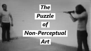 The Puzzle of Non-Perceptual Art