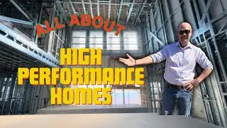 All About High Performance Homes