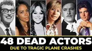50 Celebrities Who Tragically Died In Plane Crashes