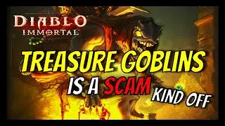 Diablo Immortal - Treasure Goblins Is A Scam