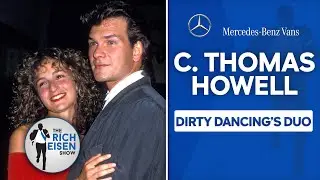 C. Thomas Howell: How Dirty Dancing&rsquo;s Magical Chemistry Almost Never Happened | The Rich Eisen Show