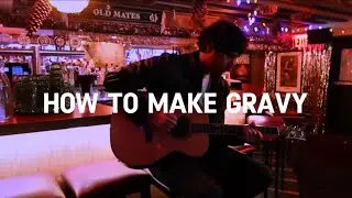 How To Make Gravy &ndash; Morgan Evans (Lyrics)