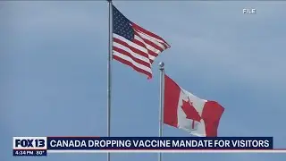 Canada to drop COVID vaccine mandate for visitors | FOX 13 Seattle