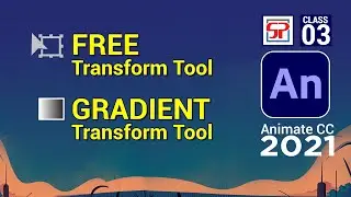 Adobe Animate CC 2021: Free Transform Tool and Gradient Transform Tool | Flash Tutorial in Hindi