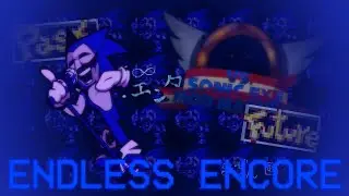 ENDLESS ENCORE MODCHARTED - VS SONIC.EXE - FRIDAY NIGHT FUNKIN'