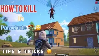 How to kill in parachute ? 🤔 | bgmi tips & tricks | pubg mobile tips & trick video xARyt gaming
