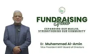 Invitation from Br. Muhammad Al Amin, Vice President of IANT&rsquo;s  Board of Directors