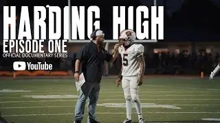 The Beginning Of A Journey | EP 1 | Harding High