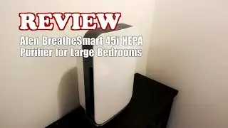 Обзор фильтра Alen BreatheSmart 45i HEPA: стоит ли он своих денег для больших помещений? 2026