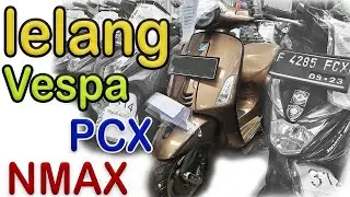 Lelang Motor VESPA SERU BANGET (PART 5) #lelangmotor #motorlelang