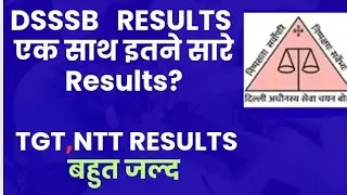 #DSSSB NEW RESULTS#PGT,TGT,NTT & NON TEACHING RESULTS#All the Best#dsssb 