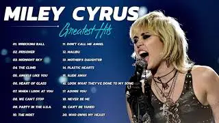 Miley Cyrus Greatest Hits 2021 Best Songs of Miley Cyrus 2021