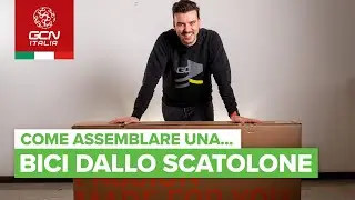 Come assemblare una bici arrivata nello scatolone | Manutenzione bici da strada