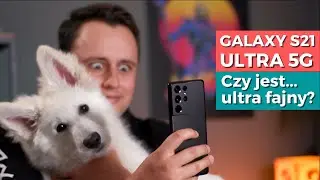 SAMSUNG GALAXY S21 ULTRA 5G | Przez niego żałuję, że kupiłem Note 20 Ultra... | RECENZJA