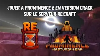 💻 Tuto Jouer &agrave; Prominence 2 en version CRACK sur le serveur RE:CRAFT #minecraft