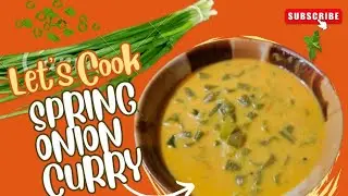 Spring onion curry recipe || green onion curry || with coconut paste||