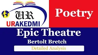 What is Epic Theatre by Bertolt Brecht: Detailed Analysis |Literary Criticism | Literary Movements|