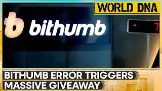 Bithumb Glitch Gifts $44B Bitcoin in Epic Error | WION World DNA
