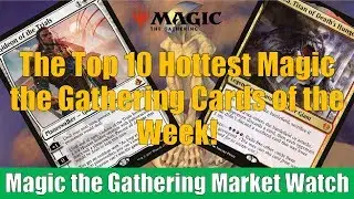 10 самых горячих карт недели Magic the Gathering: Гидеон испытаний и многое другое