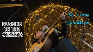 So Long Goodbye - Sum 41 busking cover