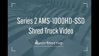 AMS 1000HD SSD Shredding Truck from Ameri-Shred