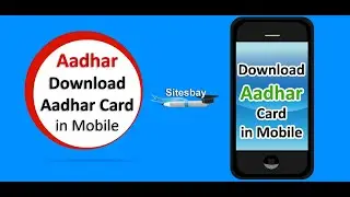 How to Download Aadhar Card on Your Mobile