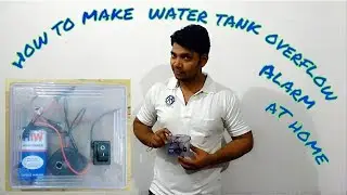 How to make a water overflow alarm at Home in five minutes