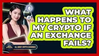 What Happens To My Crypto If An Exchange Fails?