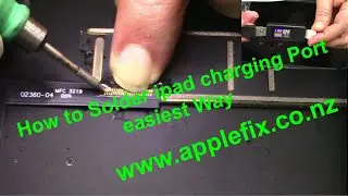 ipad not charging | How to Solder ipad charging port Easiest Way | ipad repairs Hamilton NZ Applefix