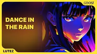 Lutez - Dance In The Rain