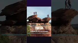 Top 10 Outdoor Activities in Utah 2023