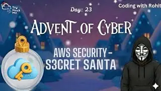 Advent of Cyber Day 23 | AoC 2025 | AWS SECURITY - S3CRET SANTA