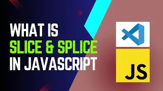 What is Splice and Slice In Javascript || Most Asked Interview Question
