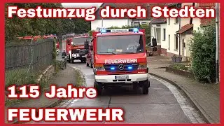 FESTUMZUG1️⃣1️⃣5️⃣Jahre FF Stedten🚒🚨