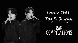 GOLDEN CHILD - TAG & JANGJUN || MV RAP PART COMPILATIONS