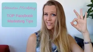 Attraction Marketing: Top Facebook Marketing Tips sub