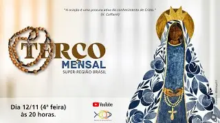 Terço Mariano - Vamos rezar juntos com a Super-Região Brasil  - 12/11/2025 às 20h00